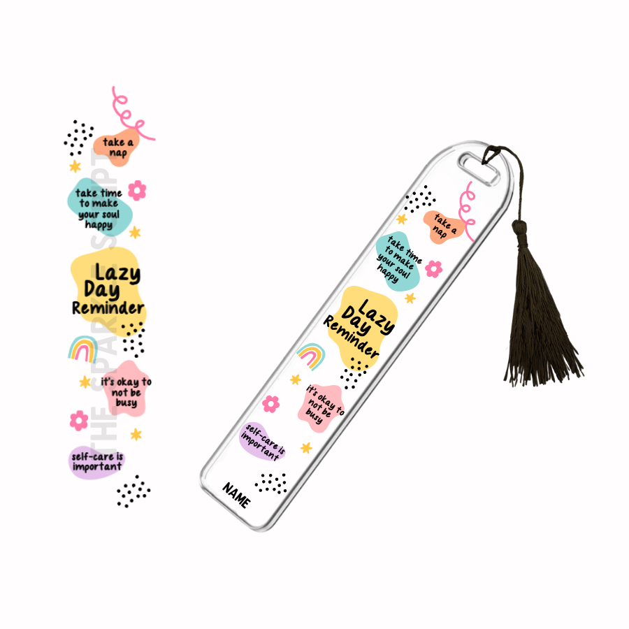 Lazy Day Reminder | Acrylic Affirmation Bookmark