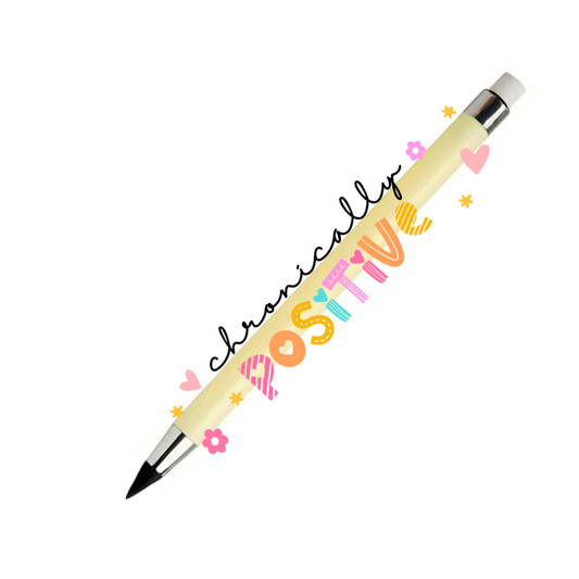 Refillable Infinity Pencil - Chronically Positive