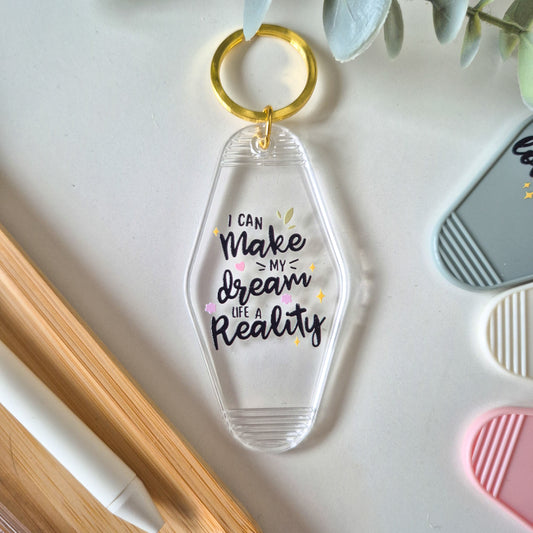 Affirmation Keychain | I Can Make My Dream Life a Reality