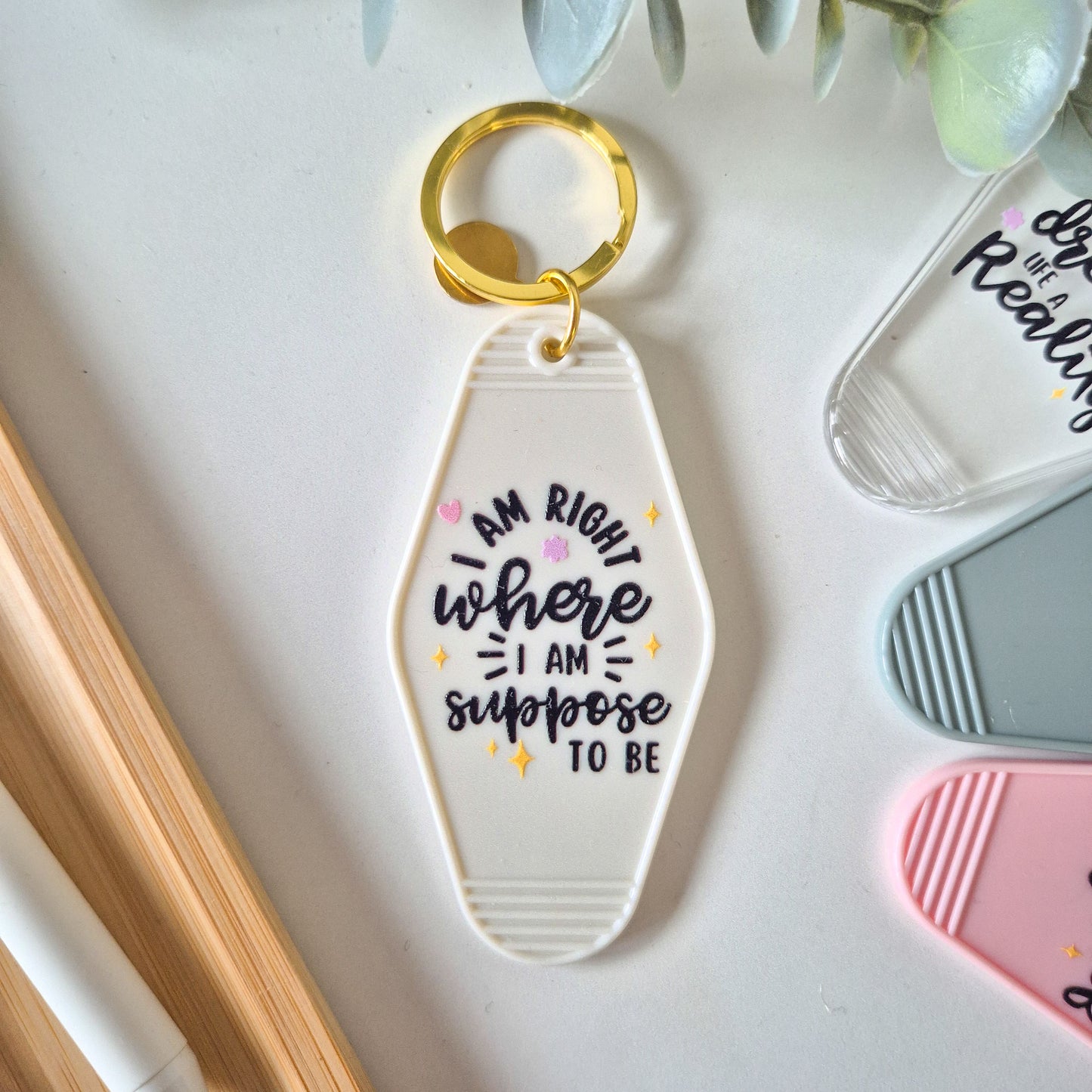 Affirmation Keychain | I Am RIght Where I am Supposed To Be