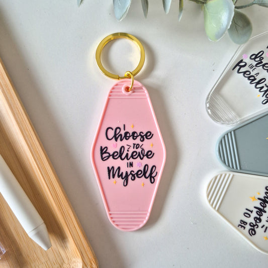 Affirmation Keychain | I Choose to Believe in Myself