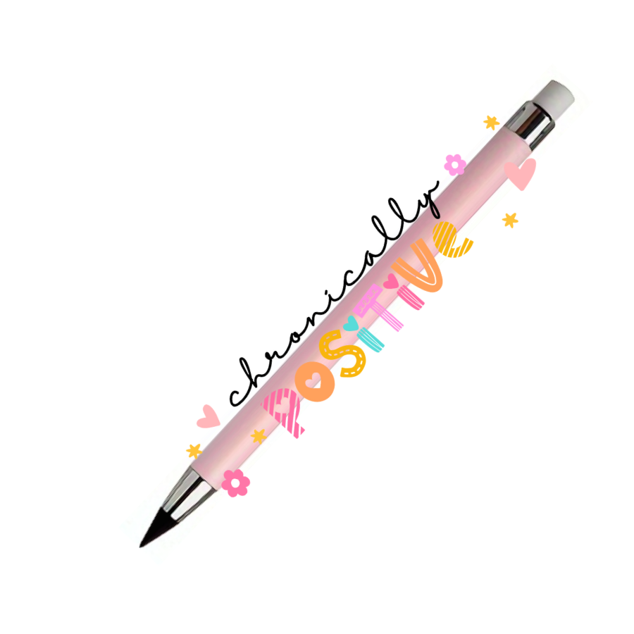 Refillable Infinity Pencil - Chronically Positive