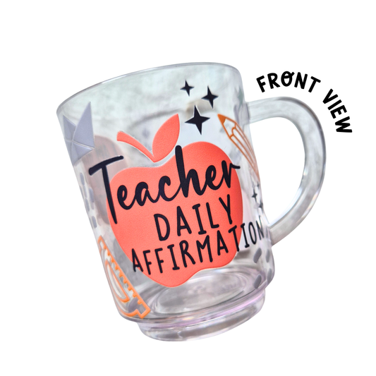 Teacher's Daily Affirmation Clear Mug