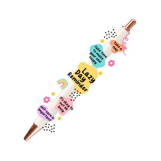 Classy Affirmation Pen - Lazy Day Reminder